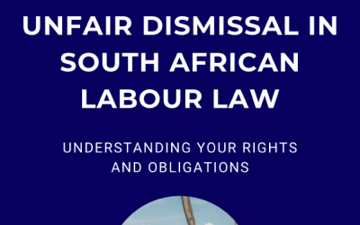 Unfair Dismissal in South Africa – A Free Guide